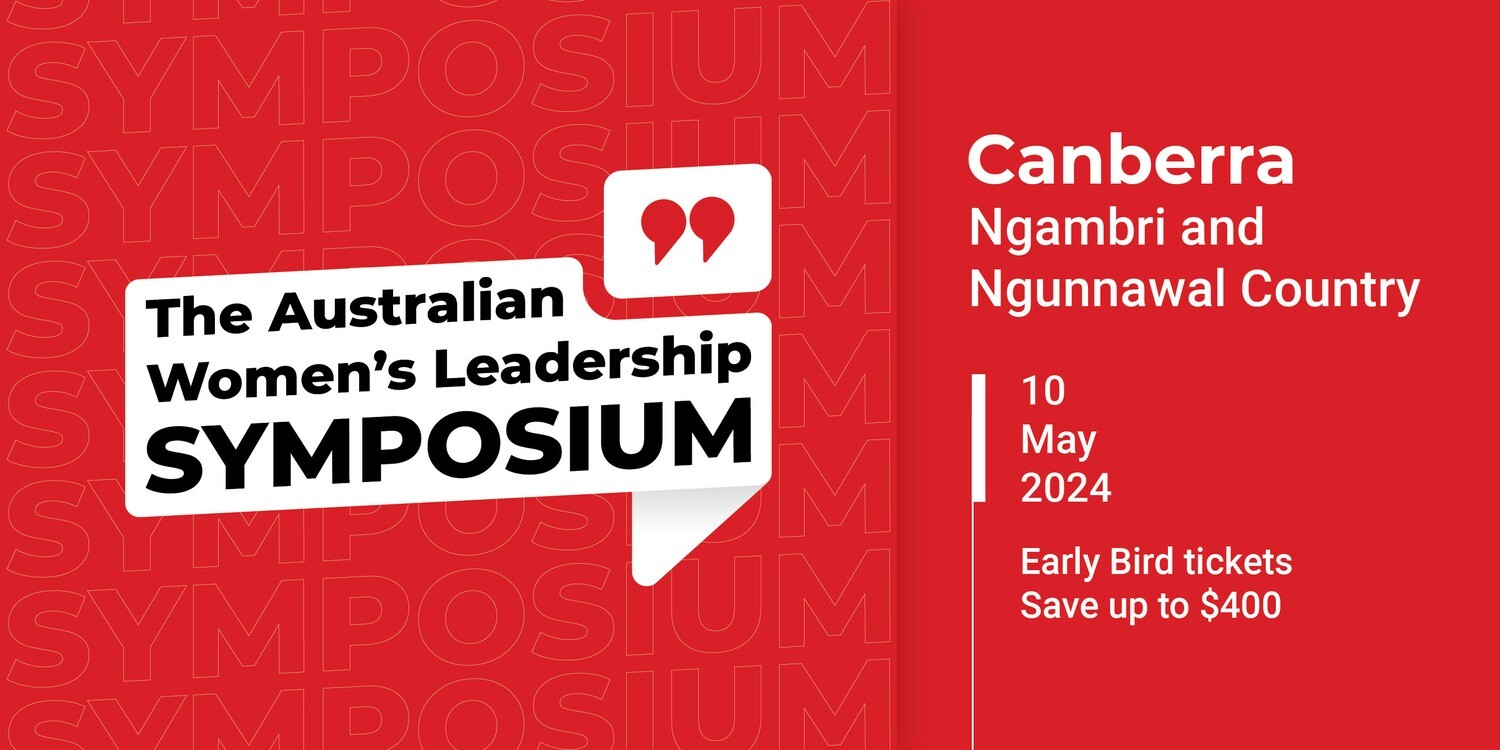 The 2024 Australian Women's Leadership Symposium - Canberra
