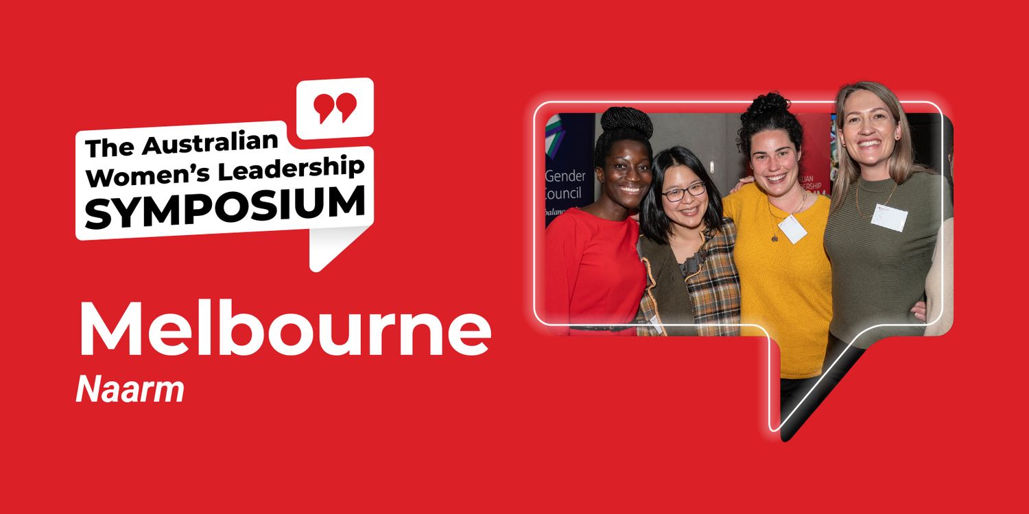 The 2026 Australian Women's Leadership Symposium - Melbourne The 2026 Australian Women's Leadership Symposium - Melbourne