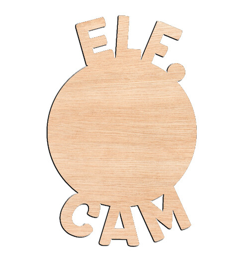 Elf Cam - Raw Wood Cutout