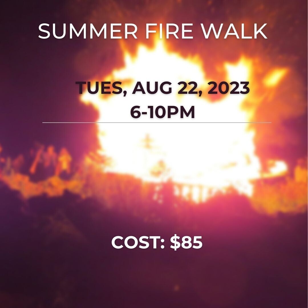 Summer Fire Walk