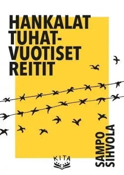 Hankalat tuhatvuotiset reitit (Sampo Sihvola)
