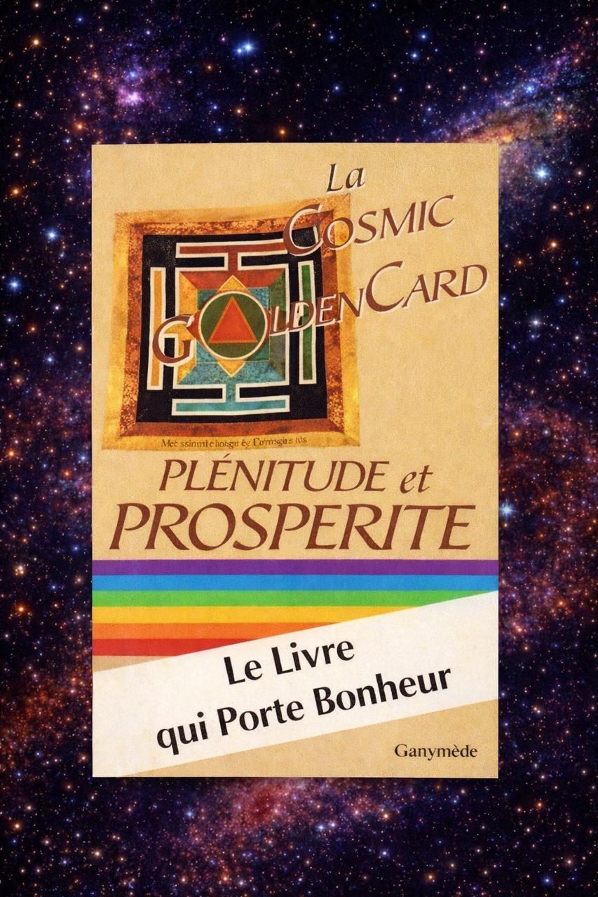 La Cosmic Golden Card: Plénitude et propérité