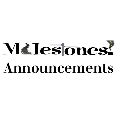 Milestone Announcement