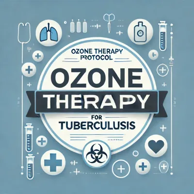 OZONE THERAPY PROTOCOL FOR TUBERCULOSIS