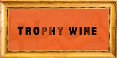Vol. 29 - &quot;Trophy Wines&quot;