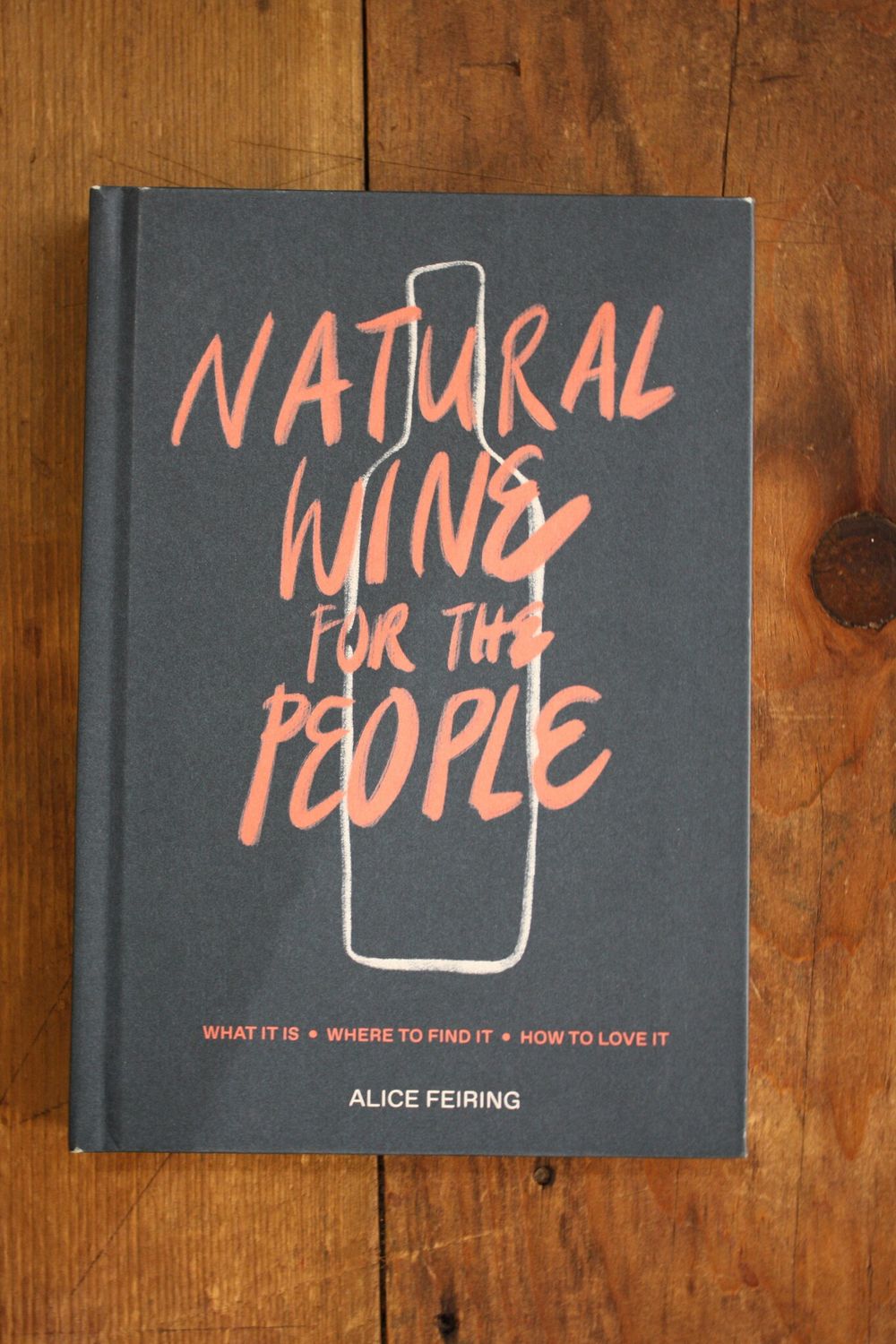 Natural Wine For the People Alice Feiring