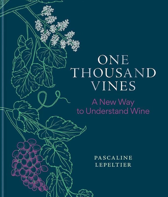 One Thousand Vines by Pascaline Lepeltier
