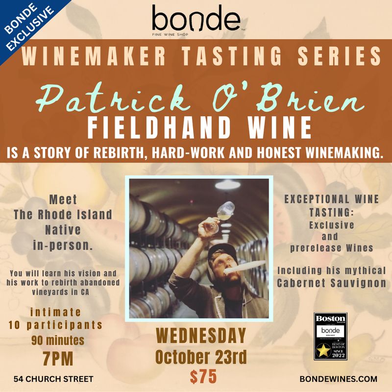 Winemaker Event - Patrick O&#39;Biren of Fieldhand Wine - Wednesday October 23rd 2025, 7pm