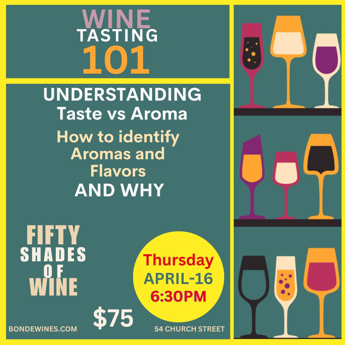 Wine Tasting 101: Understanding Taste vs. Aroma - Thursday April 16 at 6:30pm
