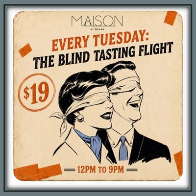 Blind Tasting Every Tuesday