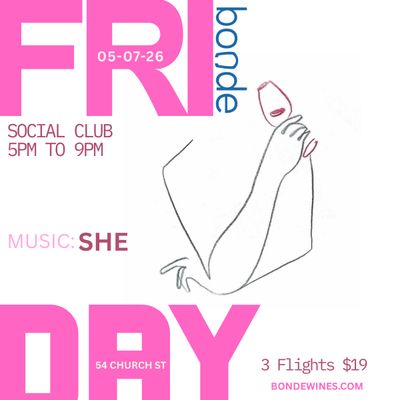 Bonde Social Club: Fridays 5-9pm