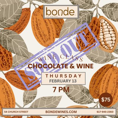 Chocolate and Wine Pairing - Thursday February 12 at 6:30pm