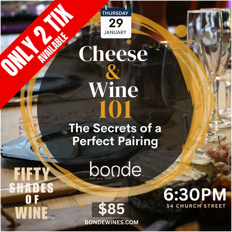 Cheeses and Wine 101: The Secrets of a Perfect Pairing - Thursday January 29 at 6:30pm