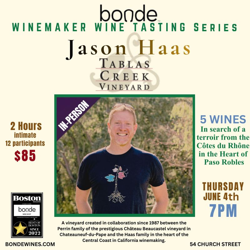 Winemaker Series with Jason Haas – Tablas Creek Vineyard - Wine Tasting &amp; Class - Thursday June 4, 7PM
