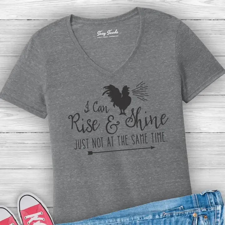 I Can Rise &amp; Shine Just Not at the Same Time Ladies V-Neck - Charcoal Ladies