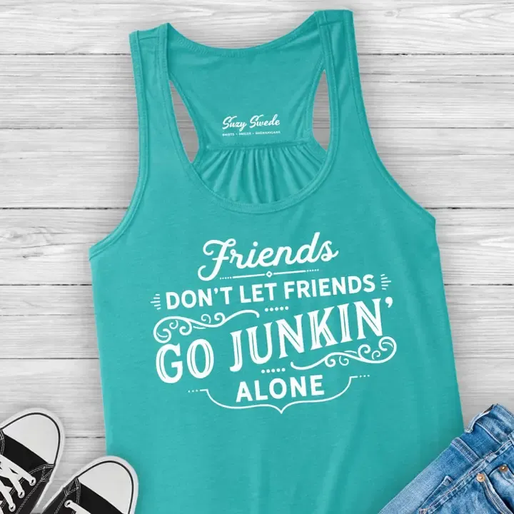 Friends Don’t Let Friends Go Junkin’ Ladies Racerback Tank - Teal Ladies 2XL