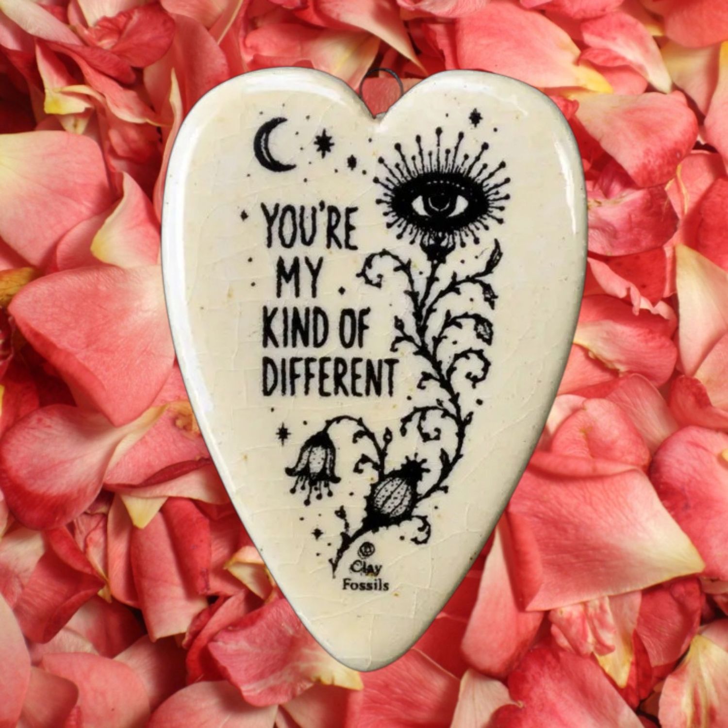 You're My Kind of Different Clay Heart