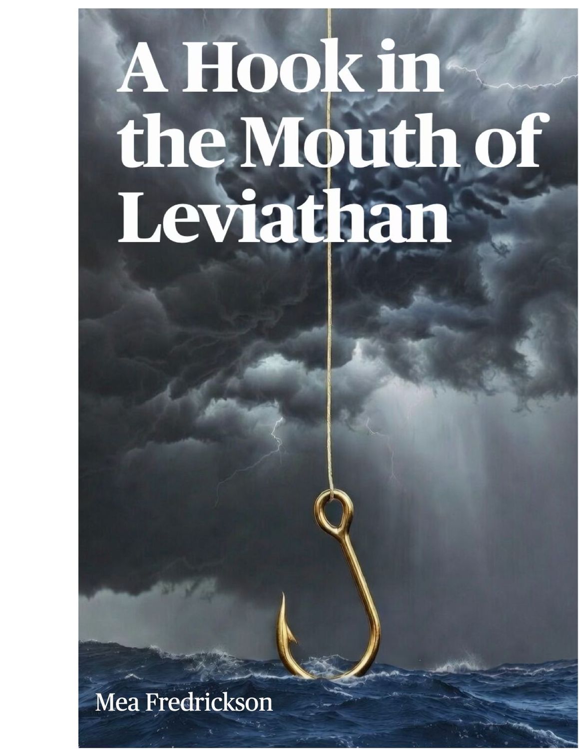 A Hook in the Mouth of Leviathan