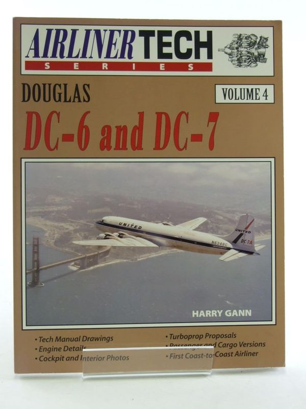 Douglas DC-6 and DC-7 - Airliner Tech Vol. 4