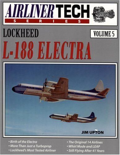 Lockheed L-188 Electra - Airliner Tech Vol. 5