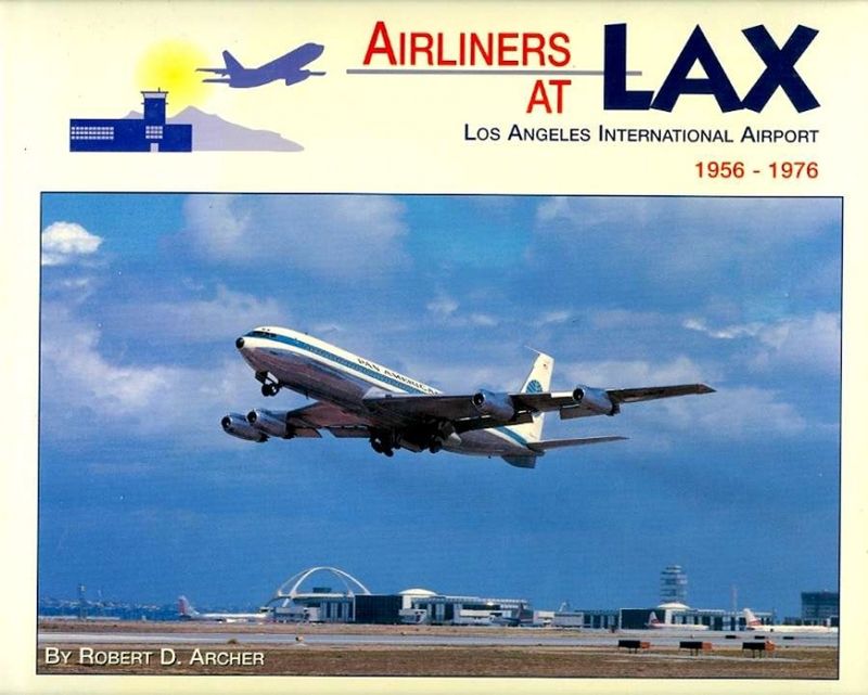 Airliners at LAX 1956-1976