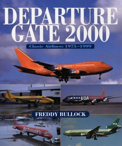 Departure Gate 2000: Classic Airliners 1975-1999
