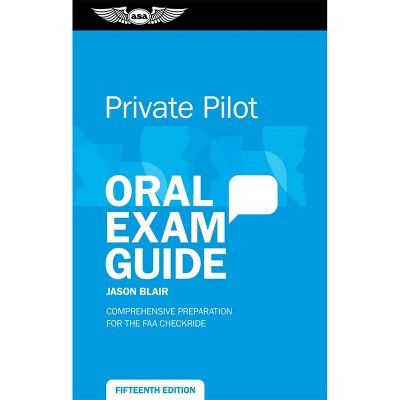 ASA Oral Exam Guide: Private Pilot