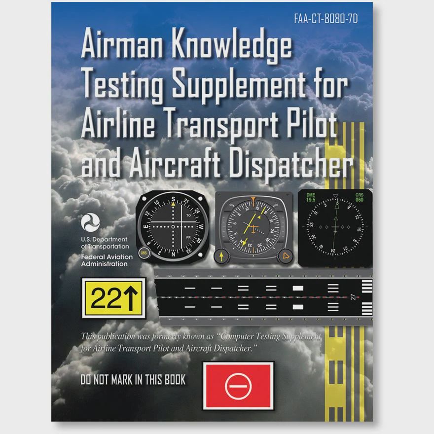 Airman Knowledge Testing Supplement for Airline Transport Pilot and Aircraft Dispatcher