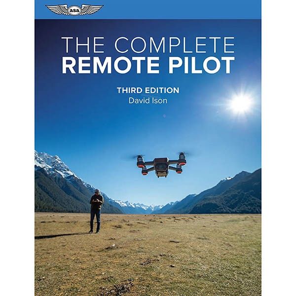 ASA The Complete Remote Pilot