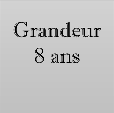 Grandeur 8 Ans