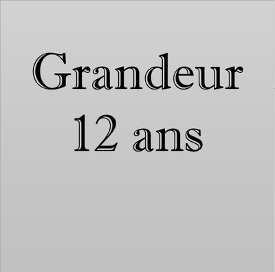 Grandeur 12 Ans
