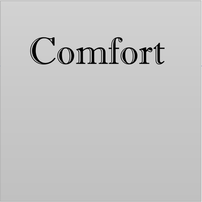 Comfort