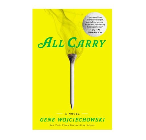 All Carry: A Novel by Gene Wojciechowski