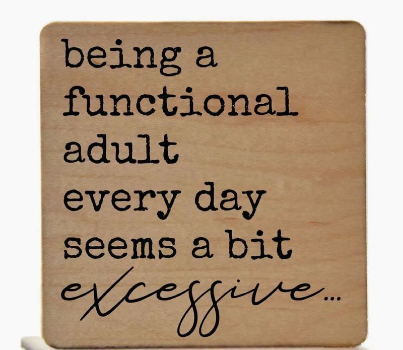 Being A Functional Adult