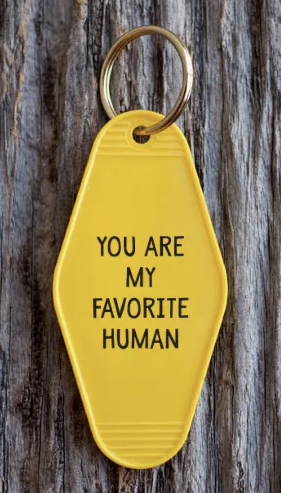 You Are My Favorite Human