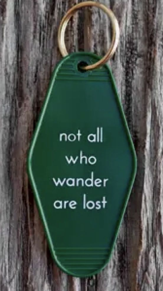 Not All Who Wonder Keychain