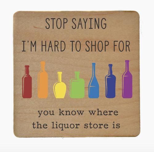 Hard to Shop For Liquor Store  - Wood Coaster