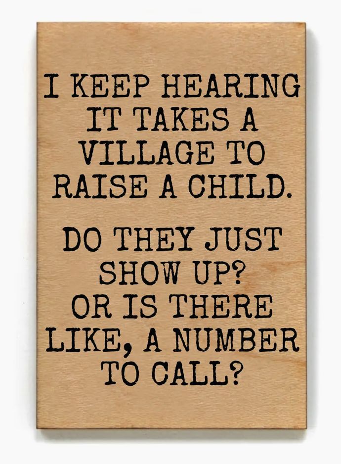 I Keep Hearing It Takes A Village - Fridge Magnet