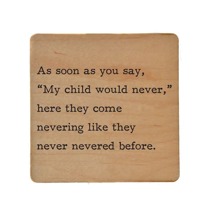 My Child Would Never