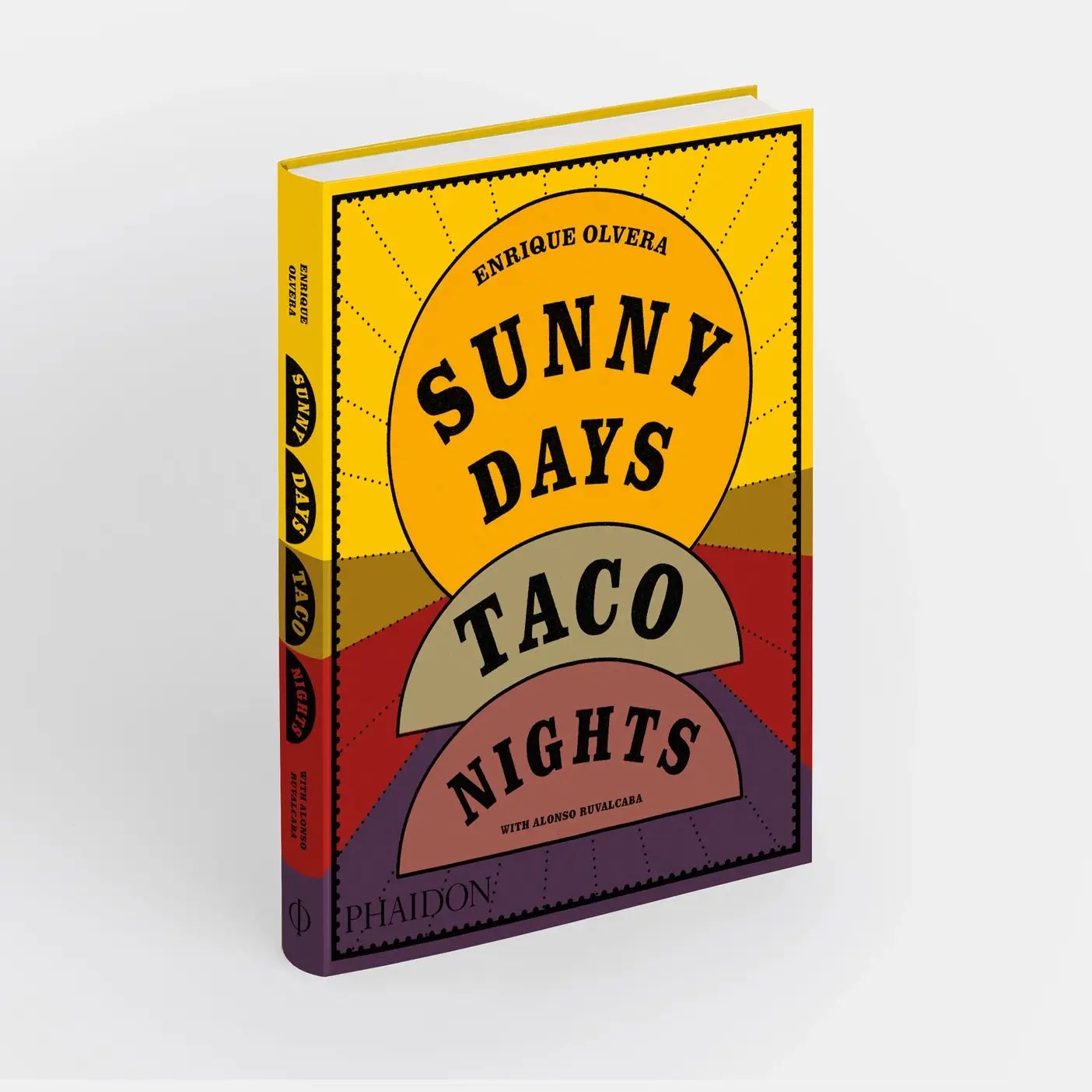 Sunny Days, Taco Nights: the Cookbook