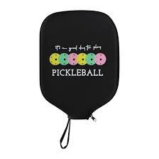 Pickleball Paddle Cover- "It's a good day to play"