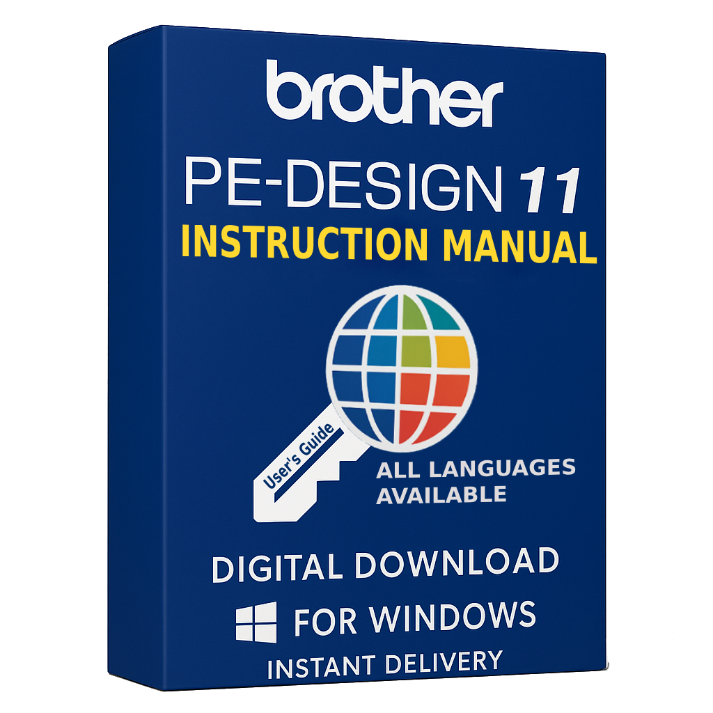 Brother PE Design 11 Instruction Manual– Instant Download &amp; All Languages Available