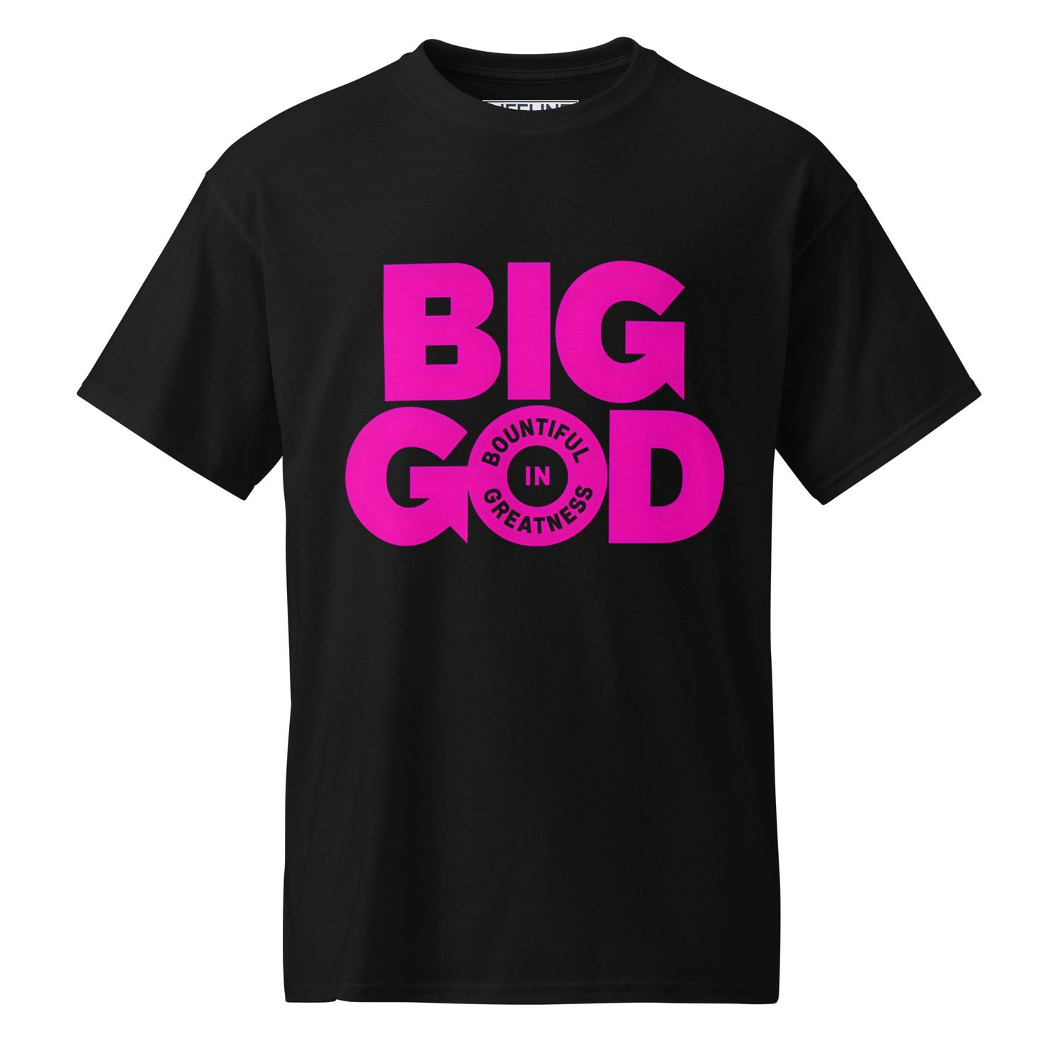 BIG GOD COLLECTION - DTF Bold Neon Pink DryBlend® T-Shirt