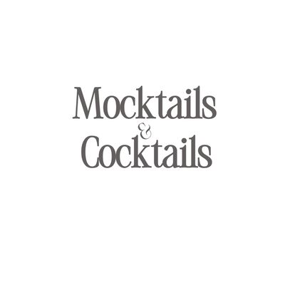 Mocktails &amp; Cocktails