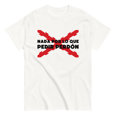 Camiseta blanca &quot;NADA POR LO QUE PEDIR PERDÓN II&quot;