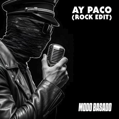 “AY PACO” Versión Rock – Modo Basado (descarga máxima calidad + extras)