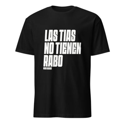 Camiseta negra "LAS TÍAS NO TIENEN RABO"