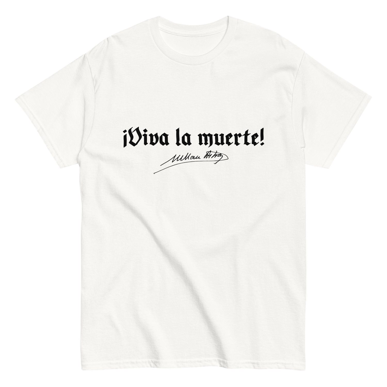 Camiseta blanca "¡Viva la muerte!"