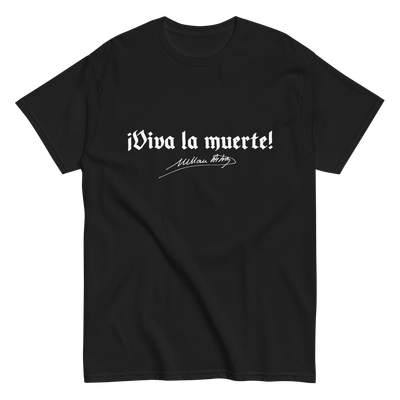 "¡Viva la muerte!" (prenda a elegir)