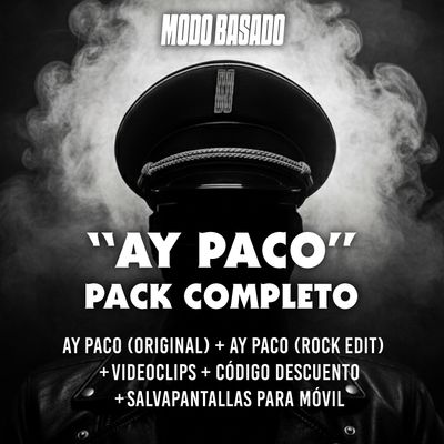 “AY PACO” – PACK COMPLETO (las dos canciones máxima calidad + extras)
